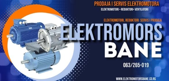 Prodaja i servis elektromotora, reduktora Elektromotors Bane doo