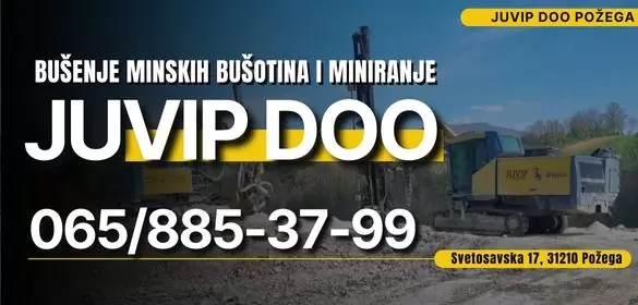 Juvip doo bušenje minskih bušotina i miniranje Požega