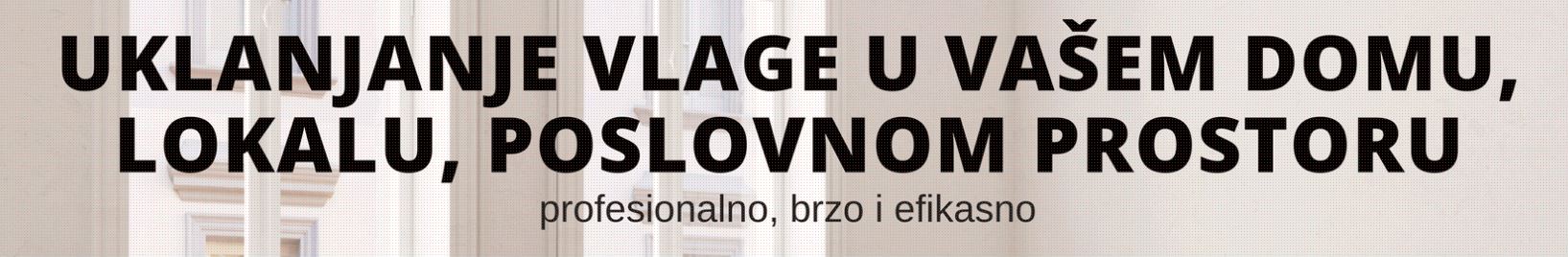 izvlačenje vlage iz stanova i poslovnih prostora beograd