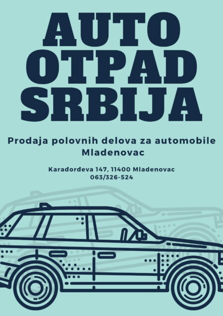Auto otpad Srbija Mladenovac