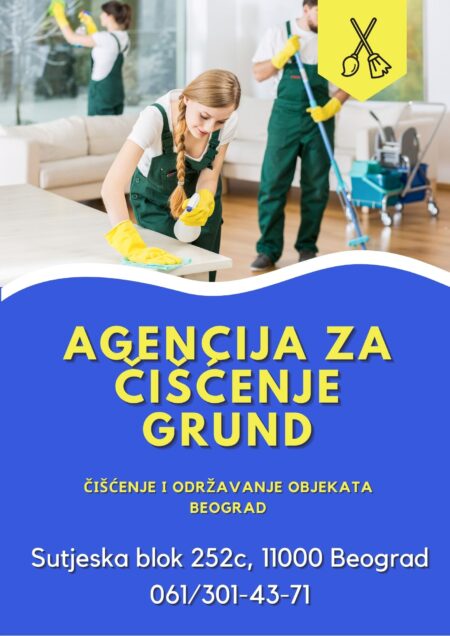 Čišćenje i održavanje objekata Beograd | Agencija za čišćenje Grund