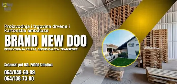 Proizvodnja i trgovina drvene i kartonske ambalaže Brand New doo