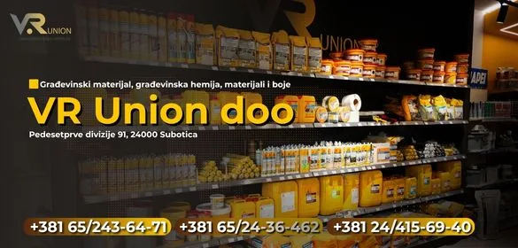 Građevinski materijal, građevinska hemija, materijali i boje VR Union Subotica